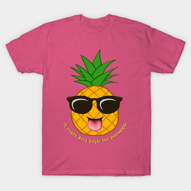 It really does taste like pineapple T-Shirt by FirstTees